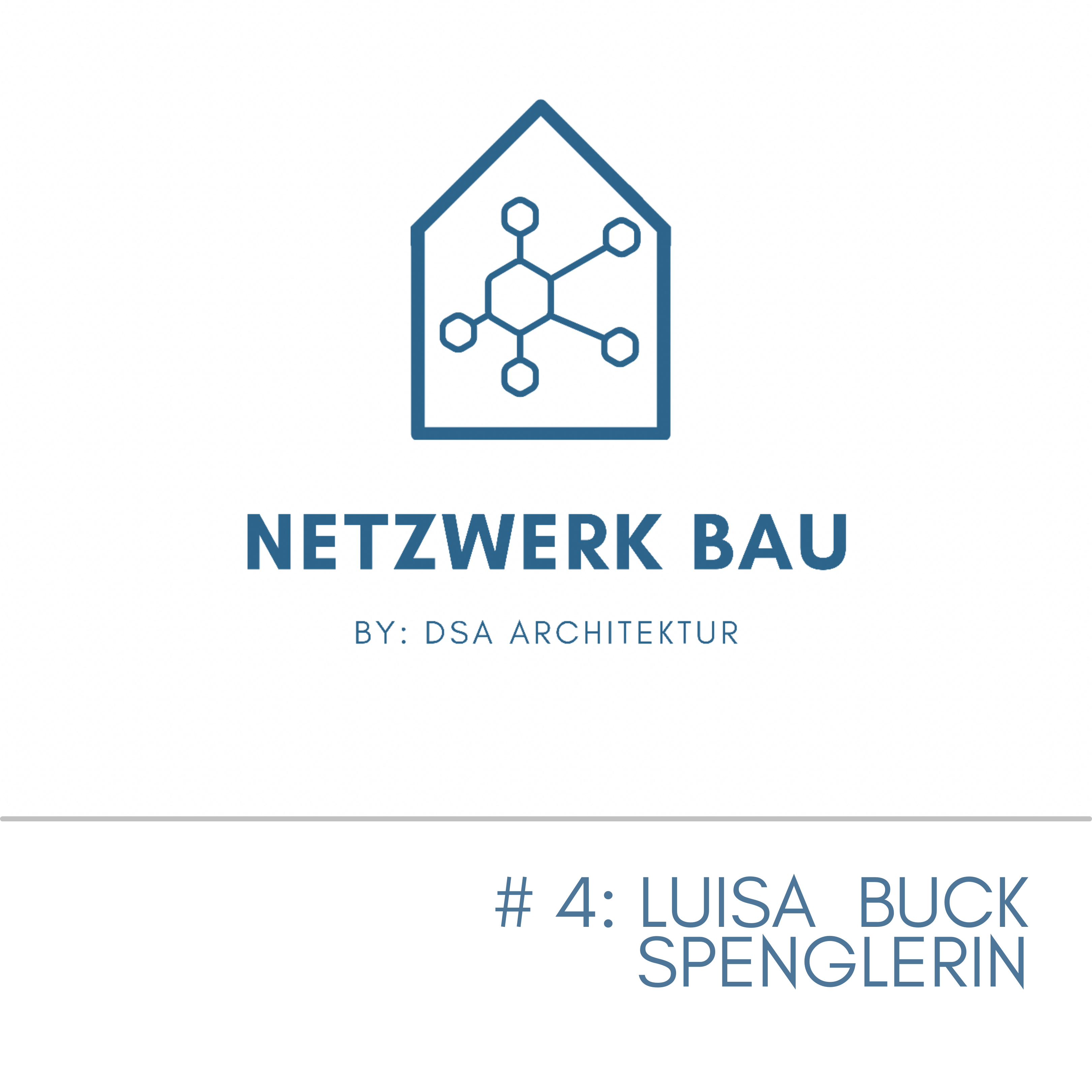 Read more about the article #NetzwerkBau Nr. 4 – Luisa Buck, Spenglerin