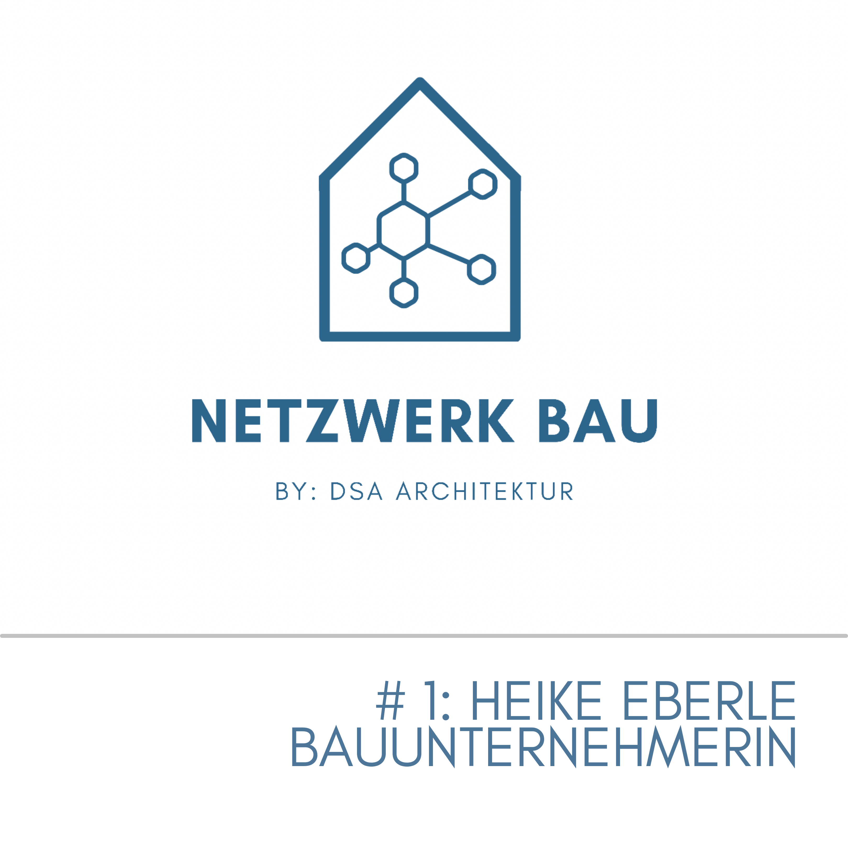 Read more about the article #NetzwerkBau Nr. 1 – Heike Eberle, Bauunternehmerin