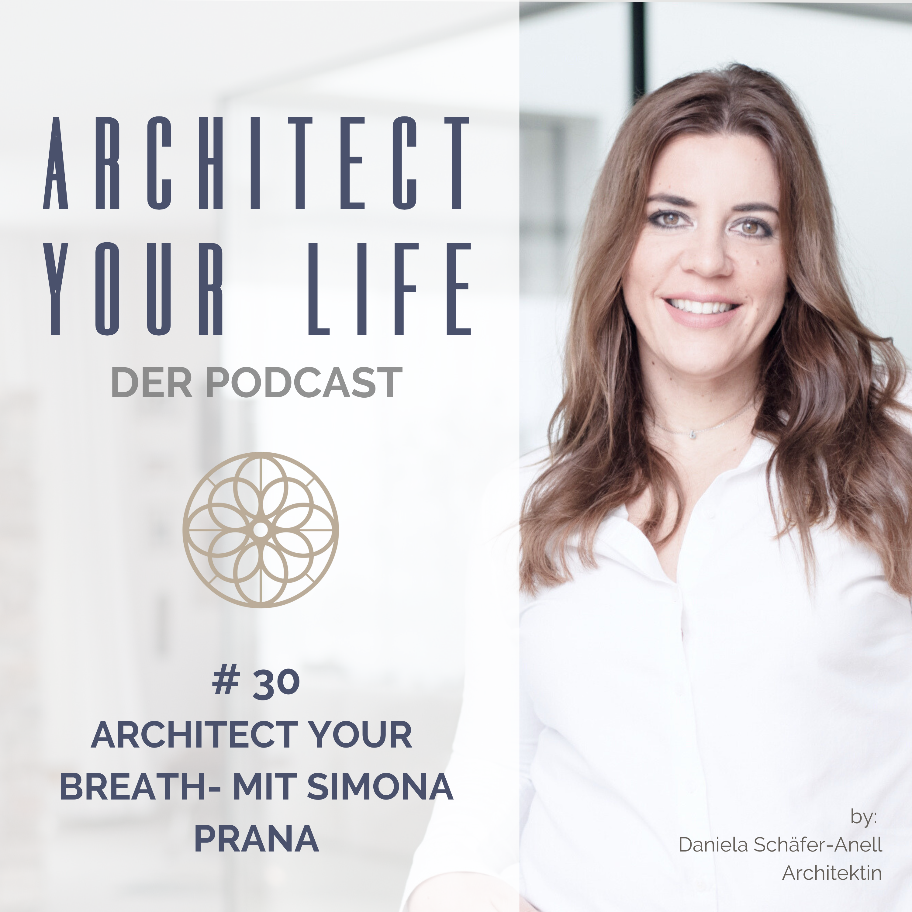 Mehr über den Artikel erfahren NEUE PODCASTFOLGE: #30 ARCHITECT YOUR BREATH- MIT SIMONA PRANA